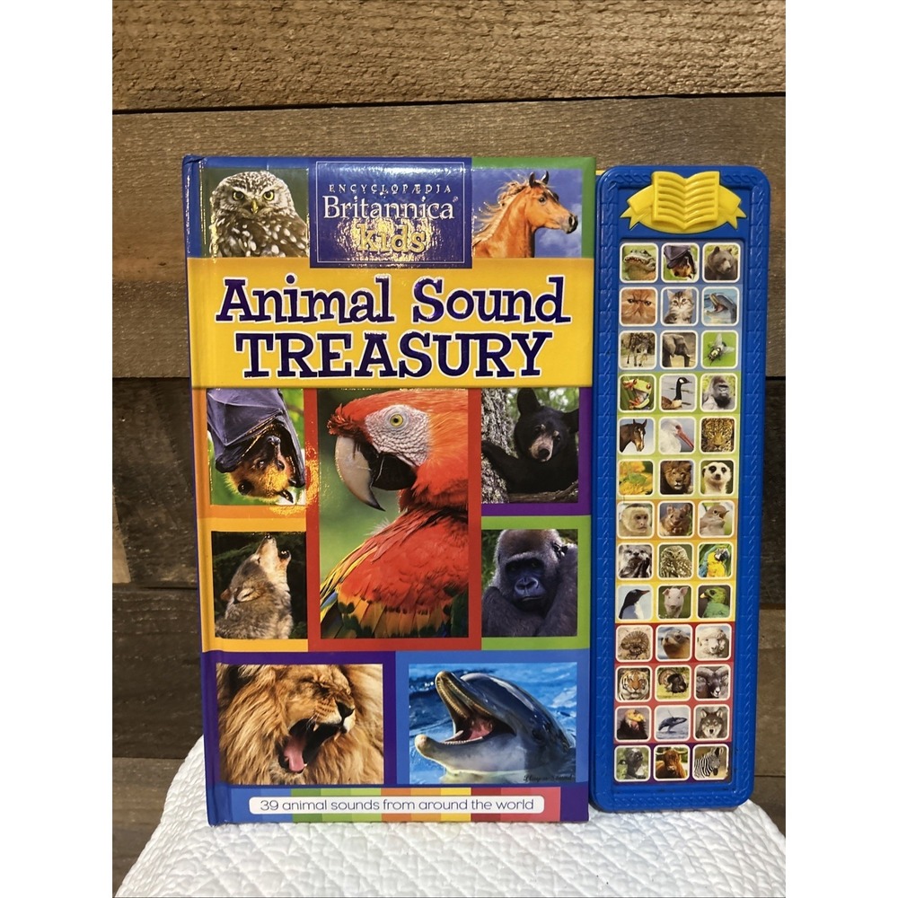 Encyclopedia Britannica Kids - Animal Sound Treasury Book - PI Kids, Editors of